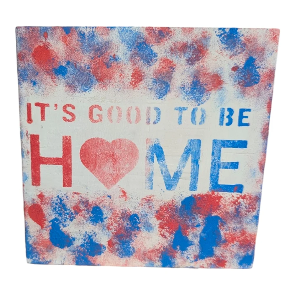 Hand Painted It's Good To Be Home Wooden Decor